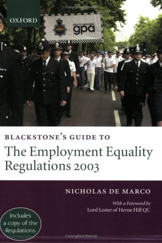 Blackstone's Guide to The Employment Equality Regulations 2003 (Blackstone's Guides)