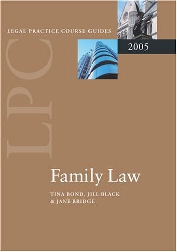 Family Law 2005 (Blackstone Legal Practice Course Guide)