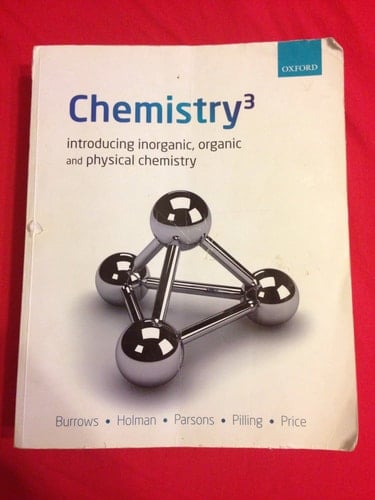 Chemistry³: Introducing Inorganic, Organic and Physical Chemistry
