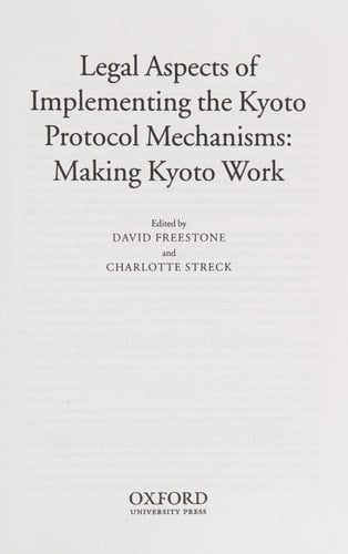 Legal Aspects of Implementing the Kyoto Protocol Mechanisms: Making Kyoto Work