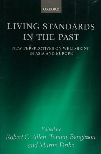 Living Standards in the Past: New Perspectives on Well-Being in Asia and Europe