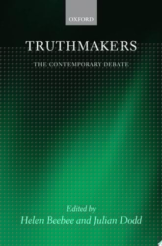 Truthmakers: The Contemporary Debate (Mind Association Occasional Series)