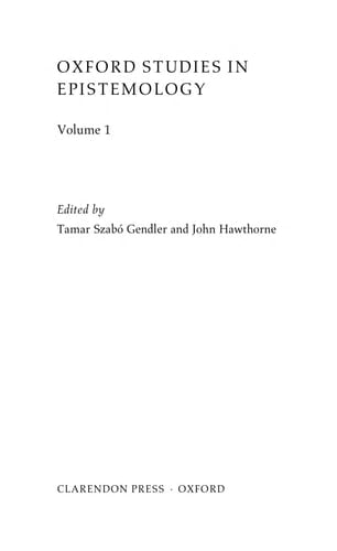 Oxford Studies in Epistemology: v. 1 (Oxford Studies in Epistemology)