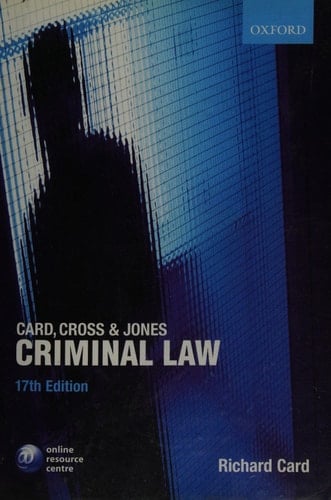 Card, Cross and Jones Criminal Law