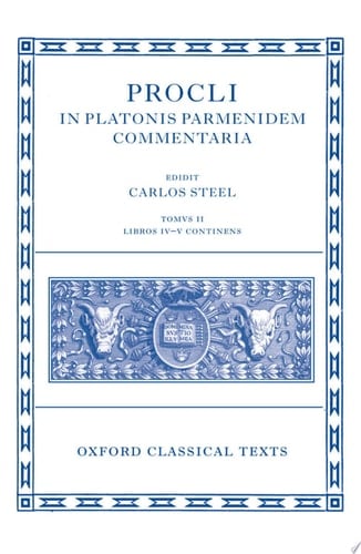 Procli In Platonis Parmenidem Commentaria II (Oxford Classical Texts)