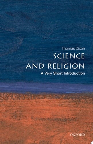 Science and Religion: A Very Short Introduction