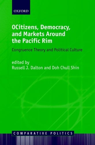 Citizens, Democracy, and Markets around the Pacific Rim (Comparative Politics)