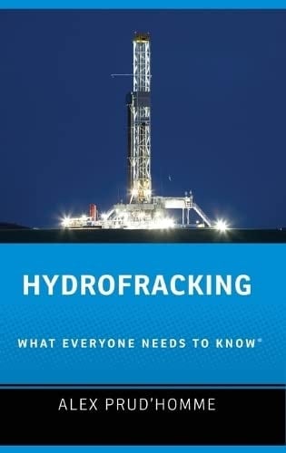 Hydrofracking: What Everyone Needs to Know®