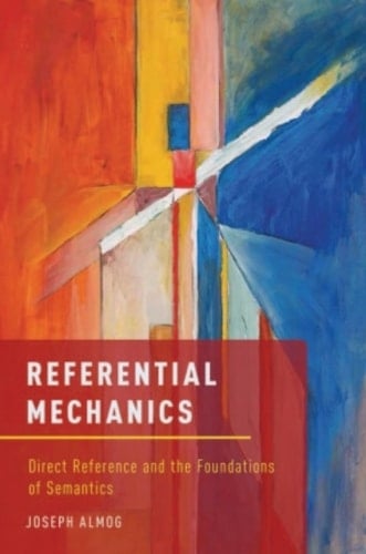 Referential Mechanics: Direct Reference and the Foundations of Semantics