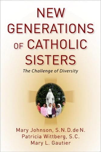 New Generations Of Catholic Sisters