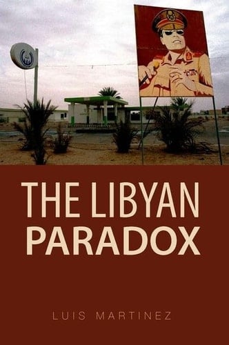 Libyan Paradox (Ceri Series in Comparative Politics and International Studies)