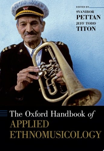 The Oxford Handbook Of Applied Ethnomusicology