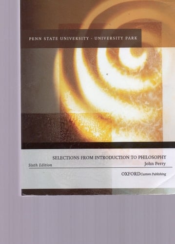 Selections From Introduction to Philosophy : Custom Edition for Penn State University - University Park
