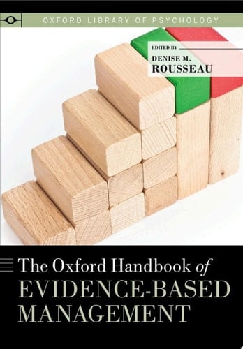 The Oxford Handbook of Evidence-Based Management (Oxford Library of Psychology)