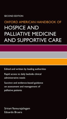 Oxford American Handbook Of Hospice And Palliative Medicine And Supportive Care
