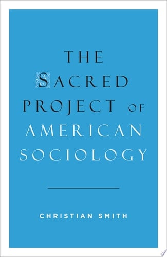 The Sacred Project of American Sociology