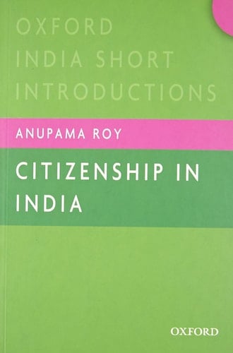 Citizenship in India (Oxford India Short Introductions)