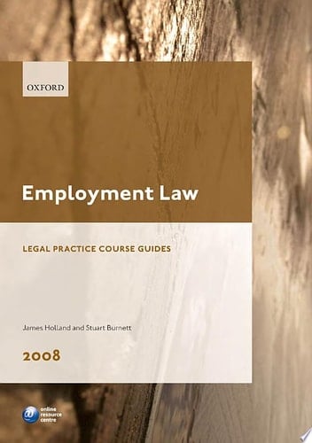 Employment Law 2008 (Blackstone Legal Practice Course Guide)