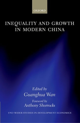 Inequality and Growth in Modern China (WIDER Studies in Development Economics)