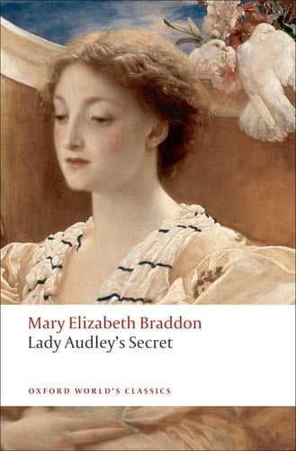 Lady Audley's Secret (Oxford World's Classics)