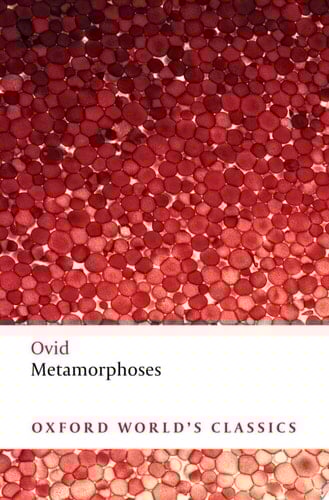 Metamorphoses (Oxford World's Classics)