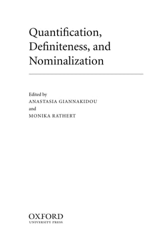 Quantification, Definiteness, and Nominalization (Oxford Studies in Theoretical Linguistics, 24)