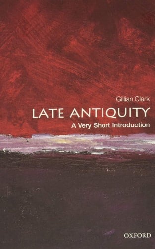 Late Antiquity: A Very Short Introduction