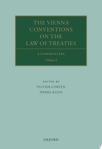 The Vienna Conventions on the Law of Treaties: A Commentary (Oxford Commentaries on International Law)