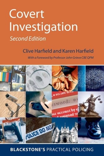 Covert Investigation (Blackstone's Practical Policing Series)