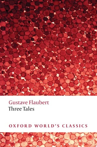 Three Tales (Oxford World's Classics)