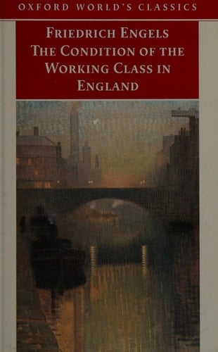 The Condition of the Working Class in England (Oxford World's Classics)