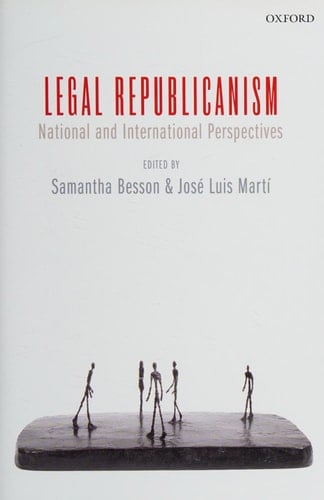 Legal Republicanism: National and International Perspectives