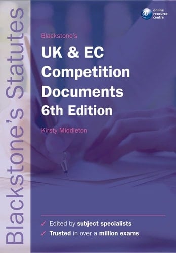 Blackstone's UK and EC Competition Documents (Blackstone's Statute Book Series)