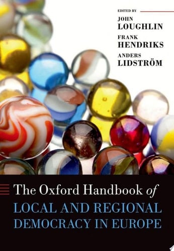 The Oxford Handbook of Local and Regional Democracy in Europe (Oxford Handbooks)