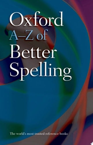 Oxford A-Z of Better Spelling