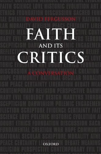 Faith and Its Critics: A Conversation (Gifford Lectures)