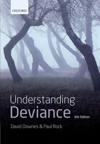 Understanding Deviance: A Guide to the Sociology of Crime and Rule-Breaking