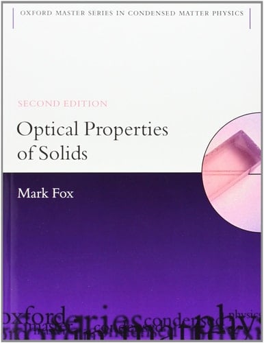 Optical Properties of Solids (Oxford Master Series in Physics, 3)