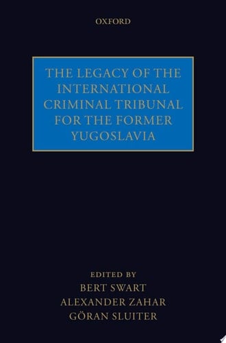 The Legacy of the International Criminal Tribunal for the Former Yugoslavia