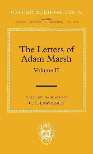 The Letters of Adam Marsh: Volume II (Oxford Medieval Texts)