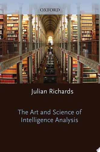 ART & SCIENCE OF INTELLIGENCE ANALYSIS P