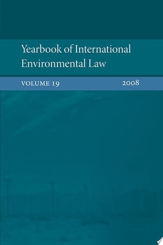 Yearbook of International Environmental Law 2008: Volume 19 (Yearbook International Environmental Law Series, 19)
