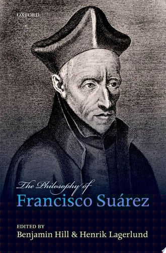 The Philosophy of Francisco Suarez