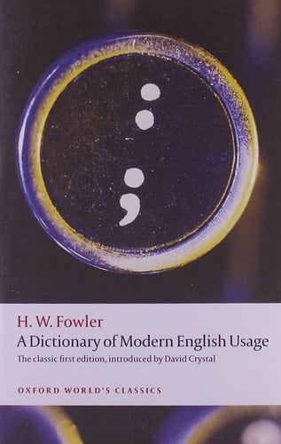 A Dictionary of Modern English Usage