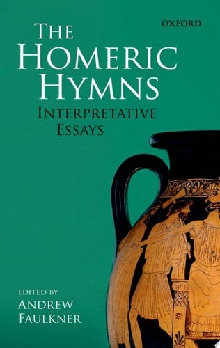 The Homeric Hymns: Interpretative Essays