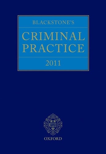Blackstone's Criminal Practice 2011