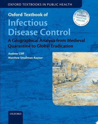 Oxford Textbook of Infectious Disease Control Online (Oxford Textbooks In Public Health)