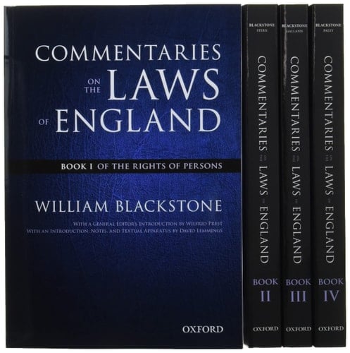 The Oxford Edition of Blackstone's: Commentaries on the Laws of England: Book I, II, III, and IV (The Oxford Edition of Blackstone's)