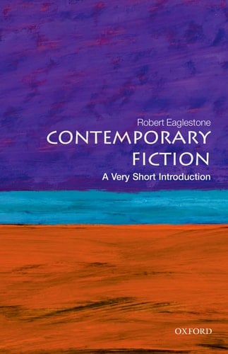 Contemporary Fiction: A Very Short Introduction (Very Short Introductions)