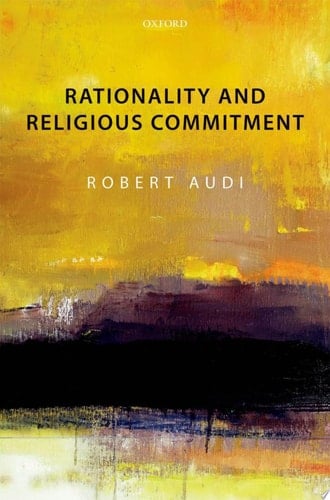 Audi, R: Rationality and Religious Commitment